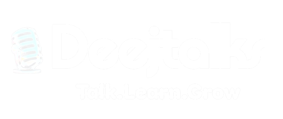 Deejtalks: Talk. Learn. Grow.